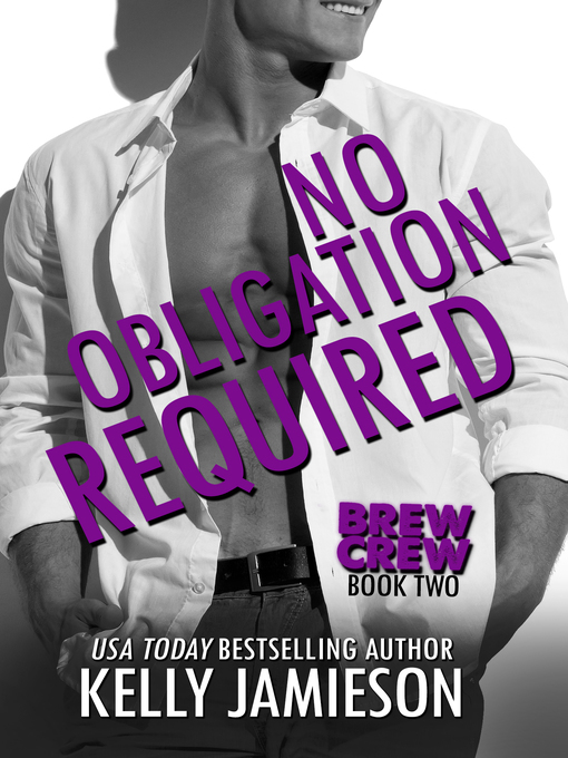 Title details for No Obligation Required by Kelly Jamieson - Available